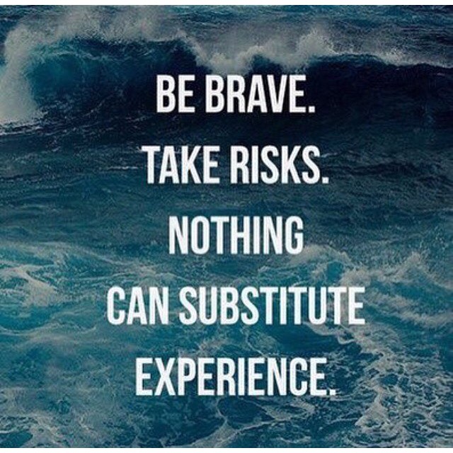 View every situation as an experience that will help you later in life. #bebrave #takerisks - HonorSociety.org