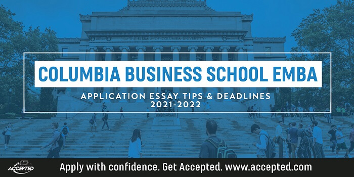 Columbia EMBA Application Essay Tips & Deadlines 