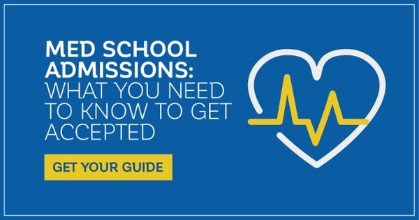 Med School Admissions: What You Need to Know to Get Accepted! | Click here to get your guide!